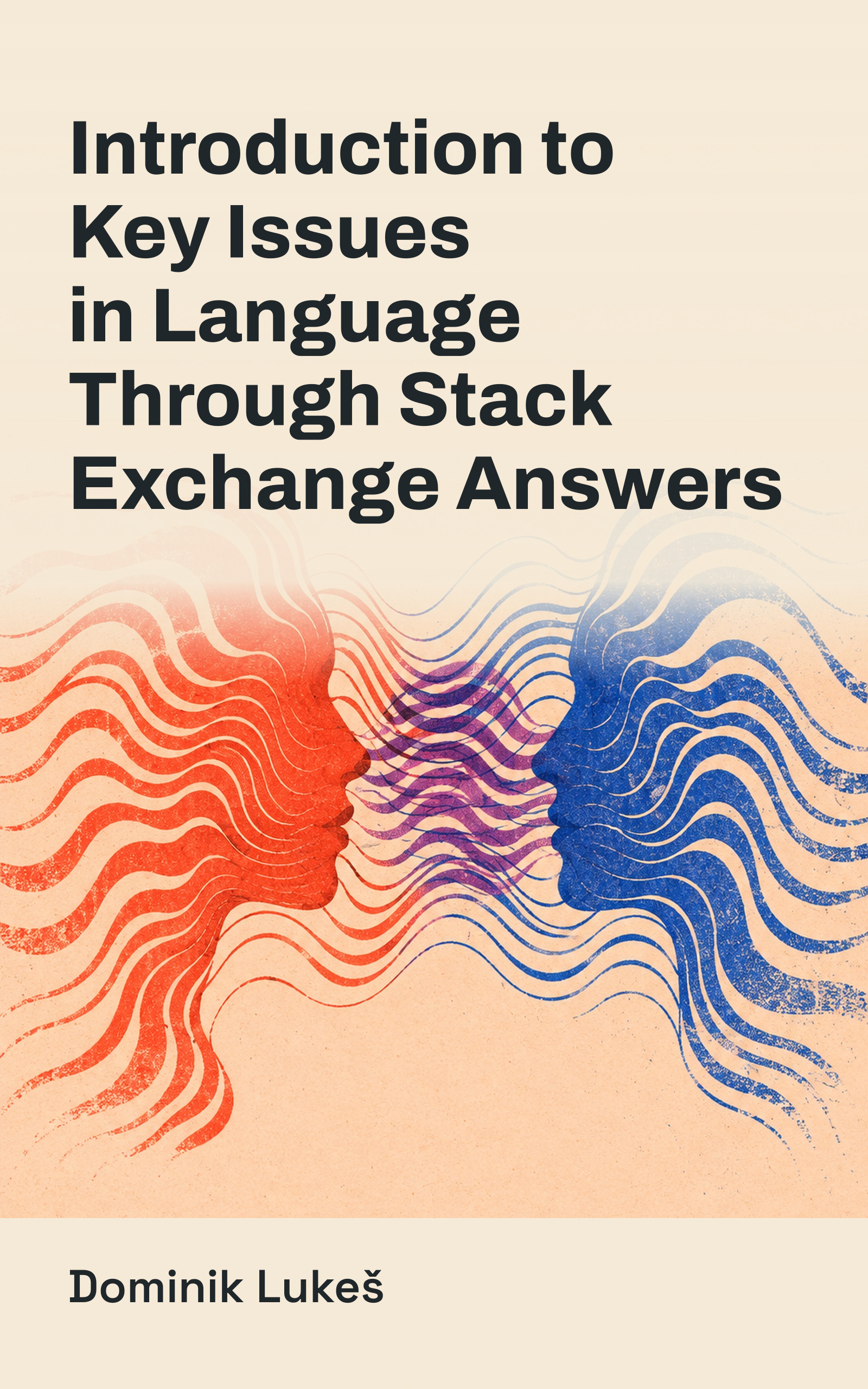 Cover of Introduction to Key Issues in Language Through Stack Exchange Answers